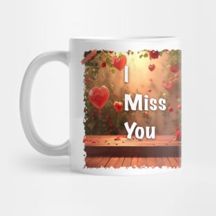 I miss you with Valentine Day Greeting Mug